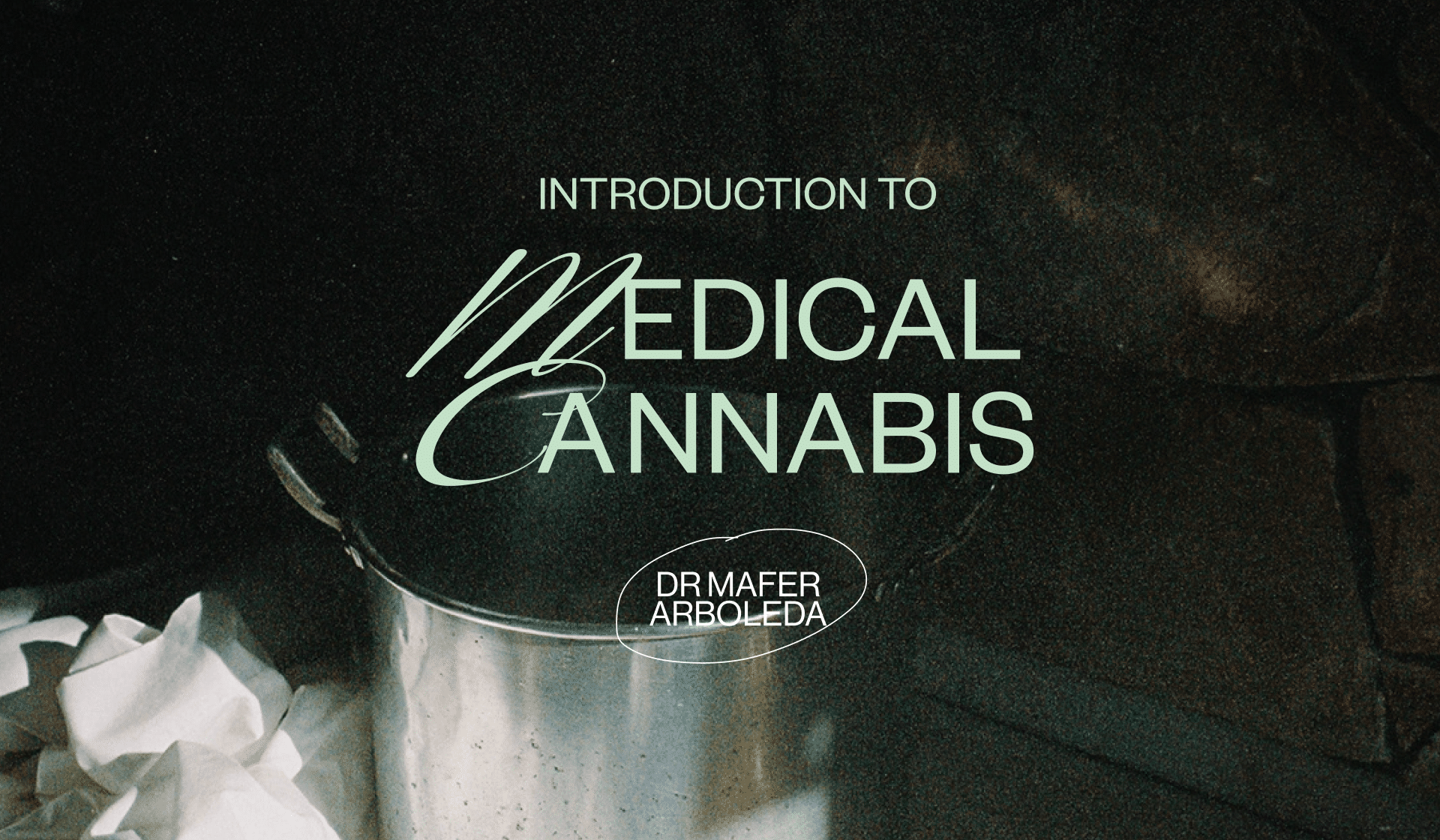 Introduction to Medical Cannabis